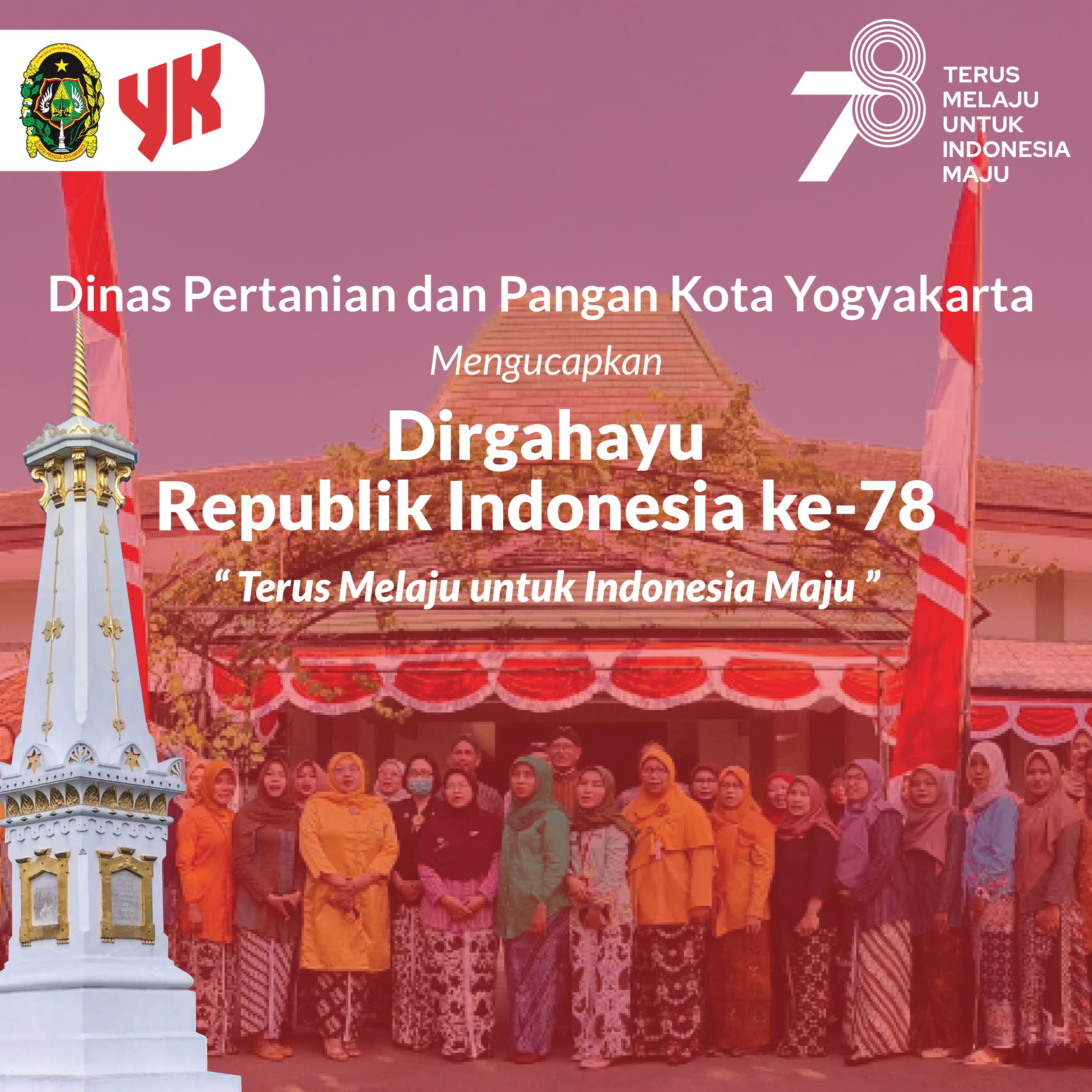 Dirgahayu Republik Indonesia ke-78 , Terus Melaju untuk Indonesia Maju
